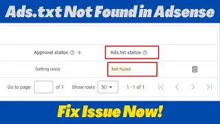 How to Fix Ads.txt Not Found in Adsense - Fix Issue Now!