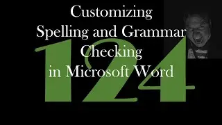 Customizing Spelling and Grammar Checks in Microsoft Word [GCast 124]