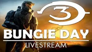 BUNGIE DAY! Halo 3 Livestream (Better Late Than Never)