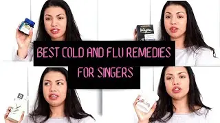 Best Cold and Flu Remedies For Singers | How Do Singers Avoid Colds