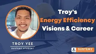 Sustemy Student: Troy's Energy Efficiency Visions