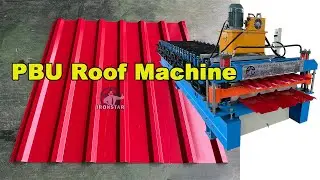 PBU and PBR double layer roll forming machine | PBU roof forming machine |  U panel forming machine