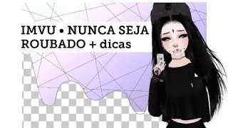 IMVU • TRUQUES DE LADRAS #poppyajuda19