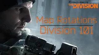 The Division 101 - Map Rotations & Gold Weapons