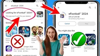 Исправлено: eFootball 2024 не будет работать на вашем устройстве в игровом магазине