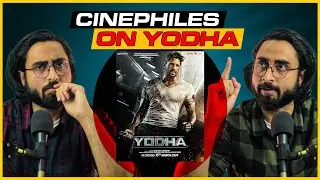 An Art Film waala Cinephile  After Watching YODHA TRAILER | Siddharth Malhotra | CineMaKi