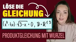 Schritt-für-Schritt-Anleitung zur einfachen Lösung von Produktgleichungen mit Wurzelterm