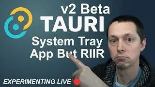 Tauri v2 System Tray RIIR == Rewrite It In Rust [Beta]