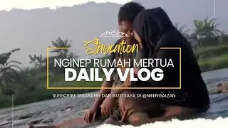 DAILY VLOG RUMAH MERTUAAA