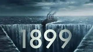 1899 Netflix | The mystery | Prometheus 1899 | 1899 Edit