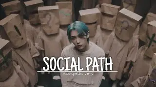 stray kids - social path (feat. LiSA) acapella ver.