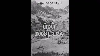 Söz:Kəlbəcərli Baba Ağdabanlı  Səs:Zabil Kəlbəcərli