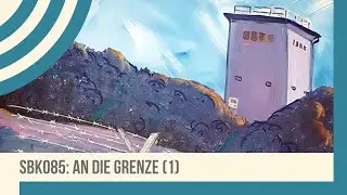 An die Grenze – Teil 1/3