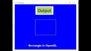 Computer Graphics LAB 6 | Exp 2 | Drawing Rectangles using OpenGL