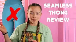 Seamless Thong Review || No-Show Panties for Working Out PART 2