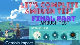 Ambush Test genshin impact complete | Event Quest Genshin Impact