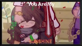 You Are My Sunshine... ⁠*.✧FNaF Meme✧.*