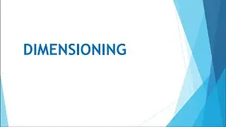 Lesson 4: dimensioning (GRADE 8 RATIONALISED NOTES)