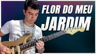 Flor do Meu Jardim na Guitarra (Os Filhos do Rio Grande)