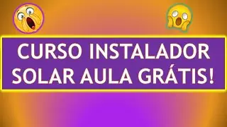 CURSO DE ENERGIA SOLAR  ONLINE SEM MENSALIDADE AULA GRÁTIS DE INSTALAÇÃO SOLAR SITE CAFÉ COM ENERGIA