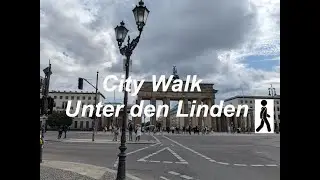 City Walk  Unter den Linden | 4K