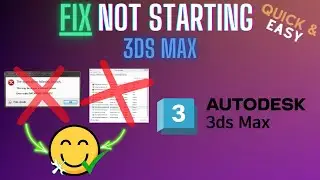 3ds Max Not Starting? Launch Fix Tutorial for PC and Laptops