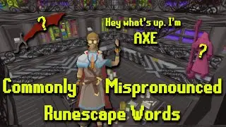 RuneScape Words You Might Be Mispronouncing