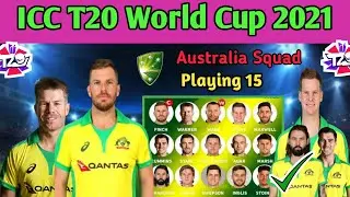Australia Squad For ICC T20 World Cup 2021 ||  Australia T20 WC Squad || Australia Cricket  Team