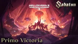 Helldivers 2 SABATON - Primo Victoria