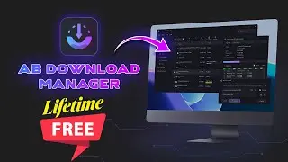 AB Download Manager | Lifetime Free Manager | Original Version | Freelancer Sojib Shah