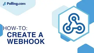Polling.com - How to Create a Webhook