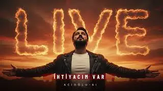 Mehmet Acıoğlu -İhtiyacım Var Sesine Gülüşüne [ 2026 ] 