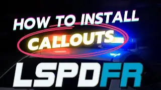 How to Install callouts for LSPDFR 2024 | 686 Callouts 