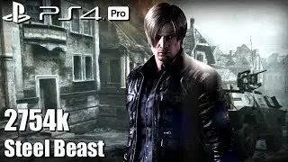 Resident Evil 6 PS4 Pro NO MERCY 2754k Steel Beast Leon 60fps