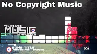 Nesting Roc - Breakin | No Copyright Music | Music Visualize & Templates Free Download & Easy 2 Used