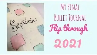 MY FINAL BULLET JOURNAL FLIP THROGH + BULLET JOURNAL IDEAS