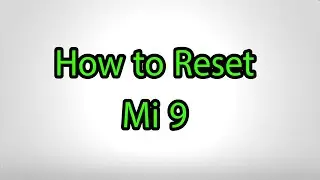 How to Hard Reset Mi 9 - Pattern Unlock