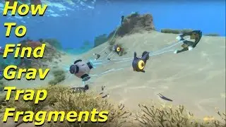How To Find Grav Trap Fragments In Subnautica (Full Release)