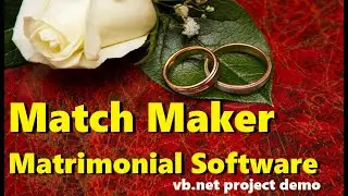 Match Maker Matrimonial Academic vb.net project demo | Mini Major Final Year Project Demo VB155