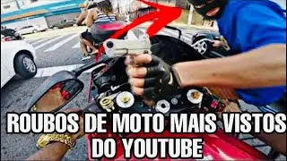 OS MAIORES ROUBOS DE MOTO JÁ VISTOS NO YOUTUBE (EP.01)