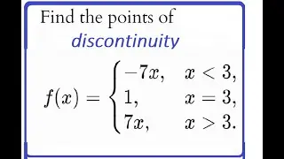 265: 1.5 #6 : Piecewise functions, discontinuities