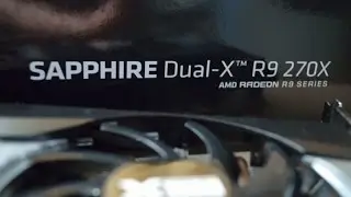 Sapphire R9 270X dual-X 4gb unboxing