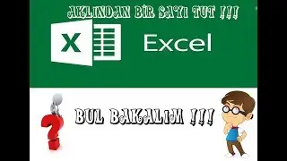 Excel Sayı Bulma Oyunu Aklından Bir Sayı Tut !!!