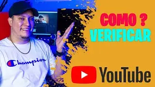 HOW TO VERIFY A YOUTUBE CHANNEL