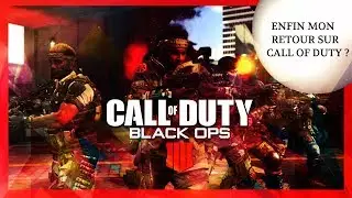 [WayZ] - Béta BO4 - ENFIN MON RETOUR SUR BLACK OPS 4 !?