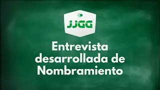 Entrevista desarrollada de Nombramiento