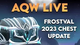 AQW LIVE - Looking at the 10k chest update