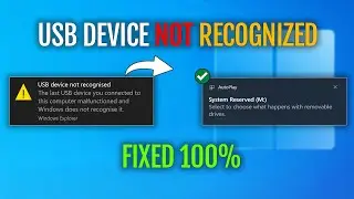 Fix USB Device Not Recognized in Windows 11 / 10 ✔️| How To Solve usb device not recognized