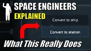 Space Engineers - Convert to Ship & Convert to Station Explained w/ Unsupported Stations | Tutorial