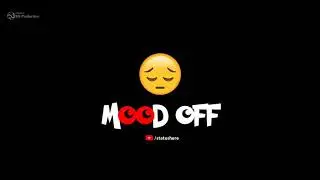 Mood off Emotional Status | Heart Break 💔 | Sad whatsapp status | Breakup Special
